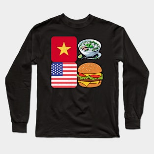 Vietnamese American: Pho and Burger Long Sleeve T-Shirt